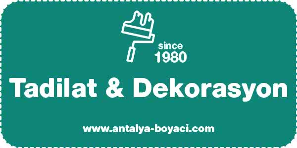 Antalya Tadilat ve Dekorasyon